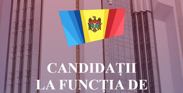 CANDIDAȚII LA FUNCȚIA DE PREȘEDINTE AL MOLDOVEI - Sputnik Moldova-România
