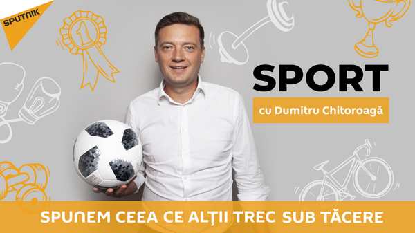 Emisiunea ”Sport” cu Dumitru Chitoroagă - Sputnik Moldova
