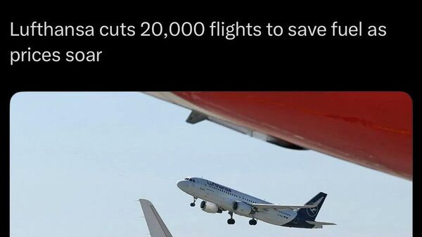 Немецкая Lufthansa отменит 20 000 перелетов из-за нехватки авиатоплива, сообщает The Financial Times - Sputnik Молдова